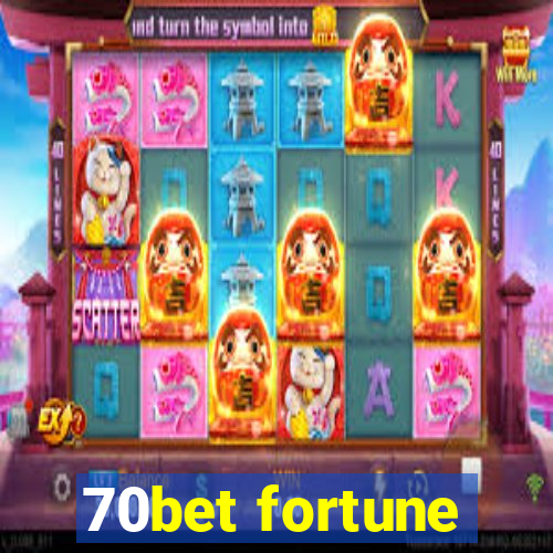 70bet fortune